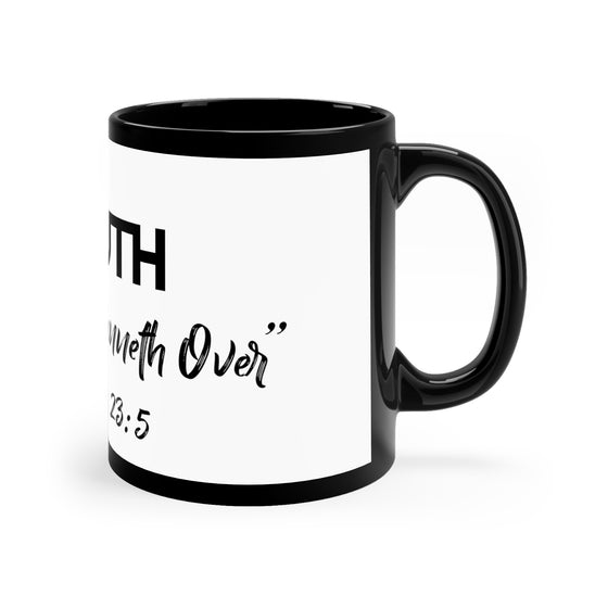 Truth Psalms 23:5 11oz Black Mug