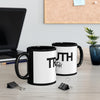 Truth Be Told 11oz Black Mug