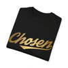 CHOSEN TSHIRT