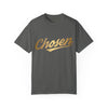 CHOSEN TSHIRT