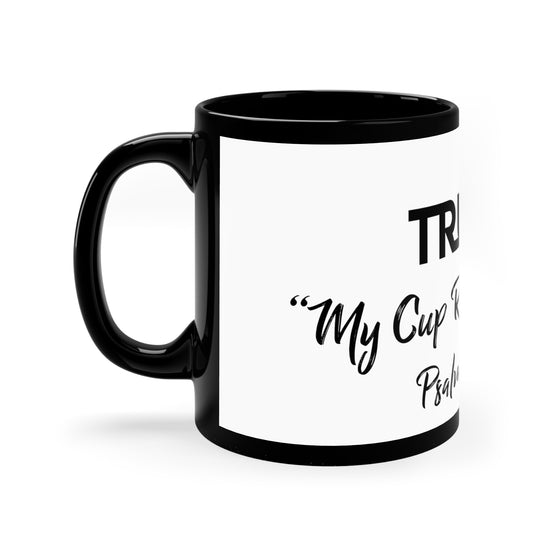 Truth Psalms 23:5 11oz Black Mug