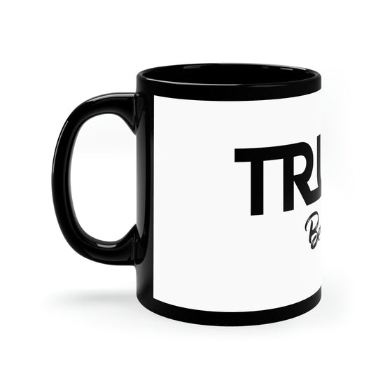 Truth Be Told 11Oz Black Mug