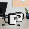 Truth Be Told 11Oz Black Mug